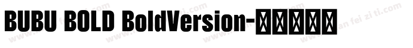 BUBU BOLD BoldVersion字体转换
